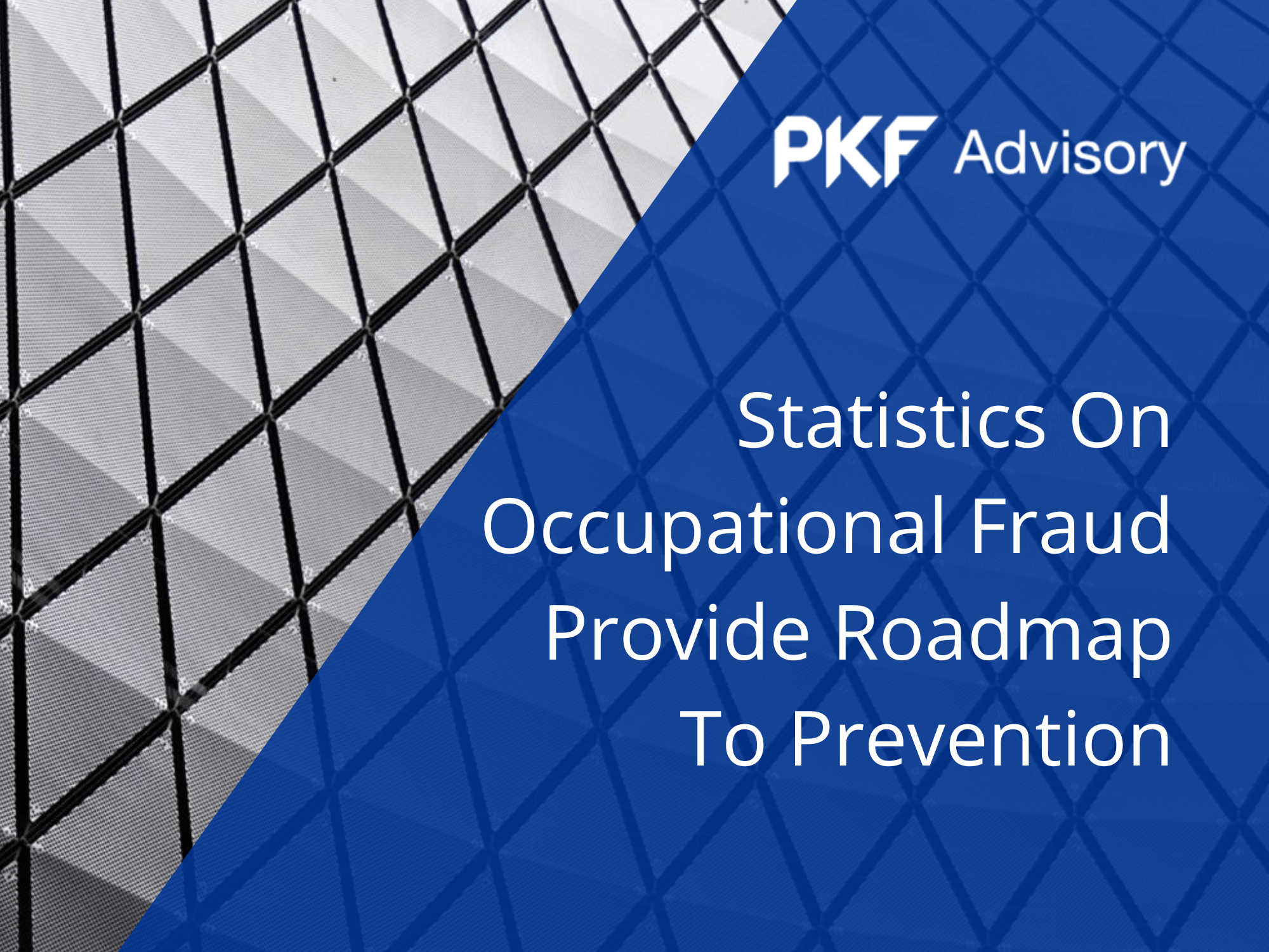 Statistics on Occupational Fraud Prevent Roadmap to Prevention