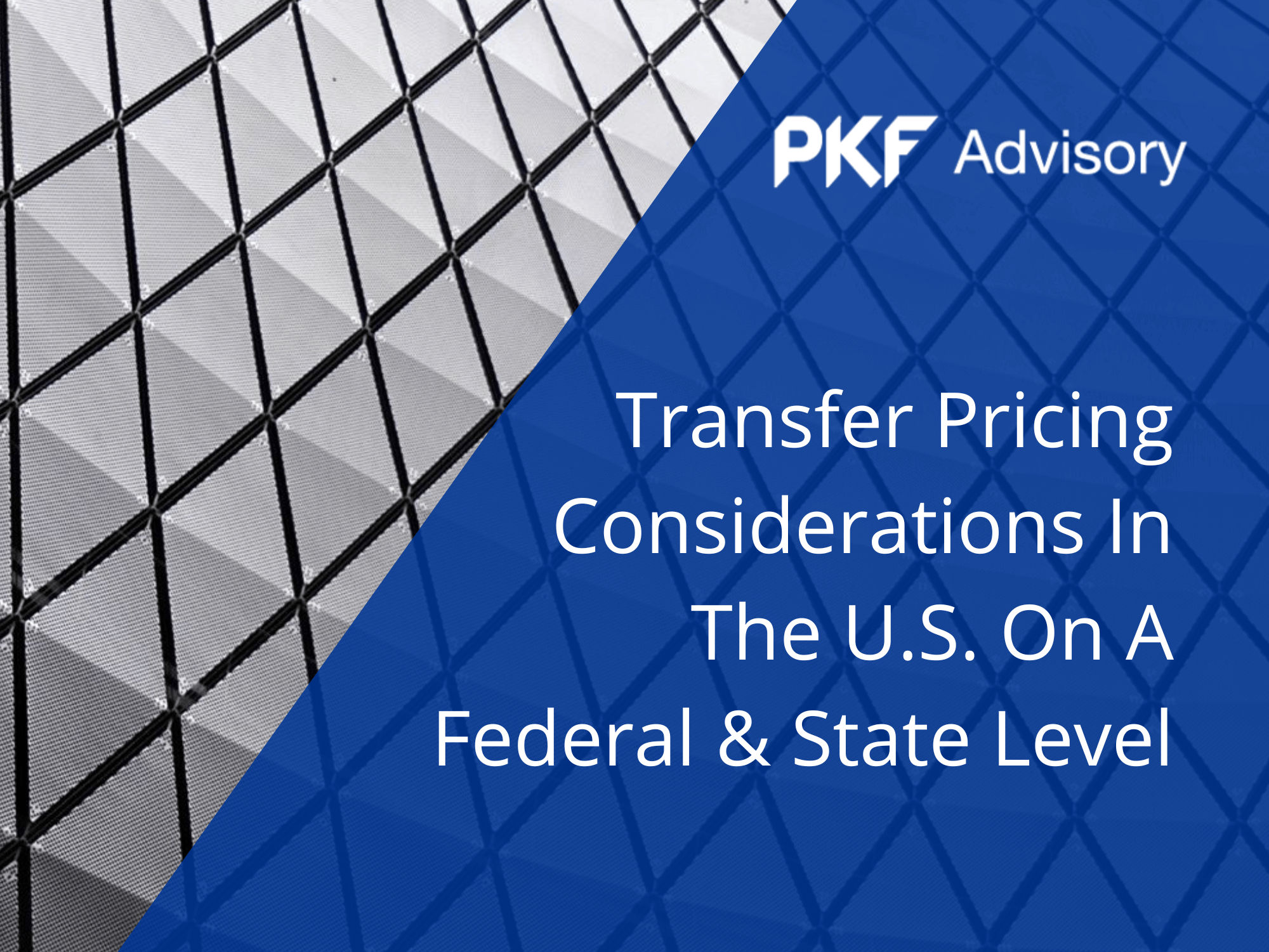 Transfer Pricing Considerations in the U.S. on a Federal & State Level