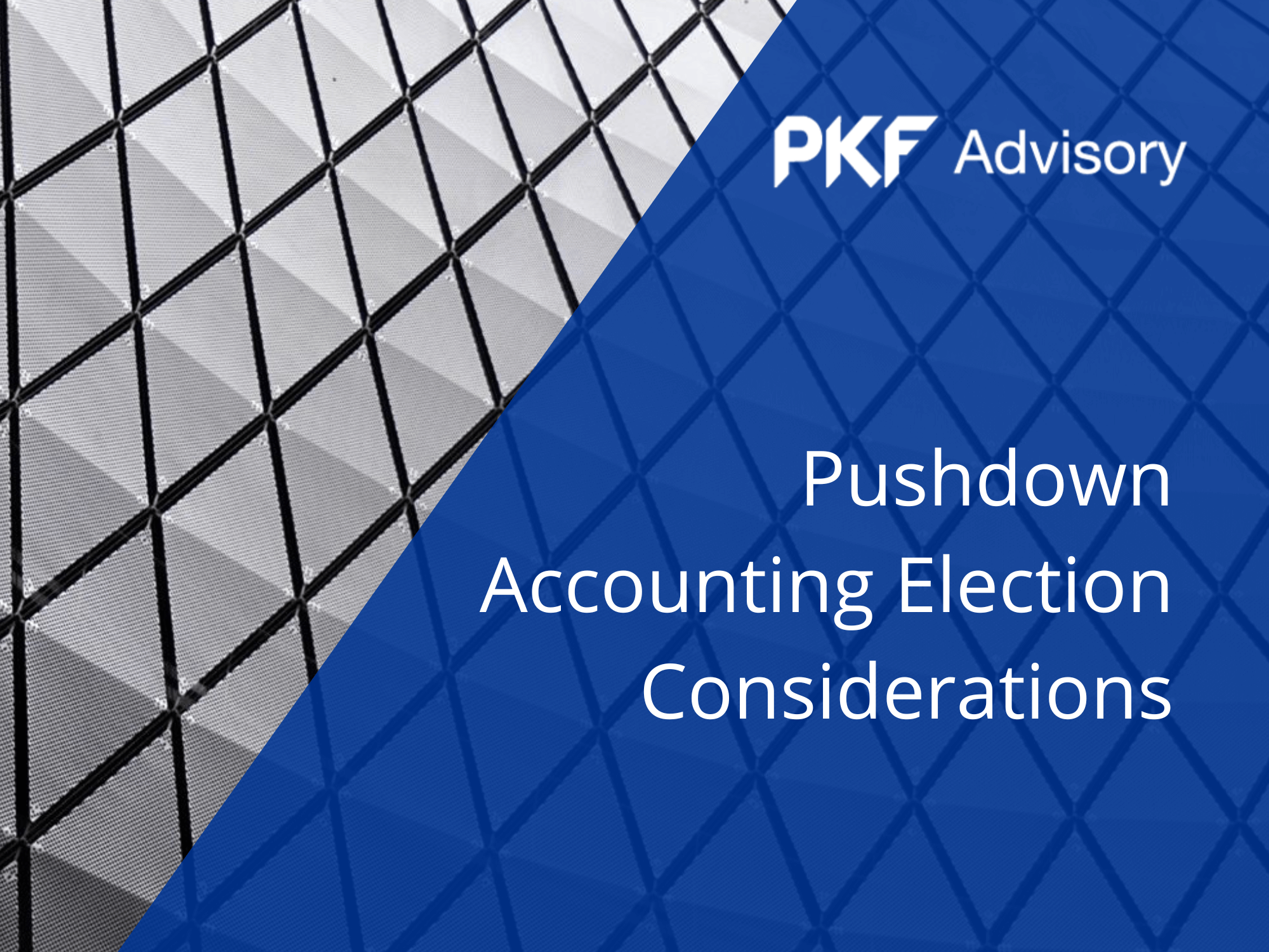 Pushdown Accounting Election COnsiderations