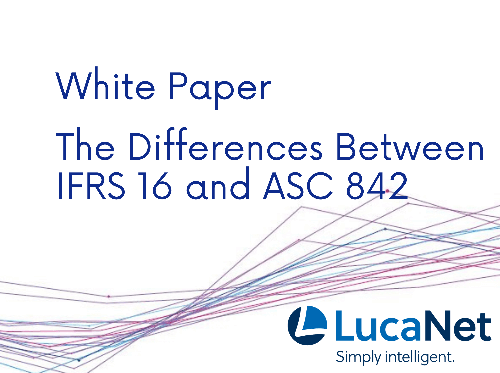 LucaNet White Paper: The Differences Between IFRS 16 and ASC 842