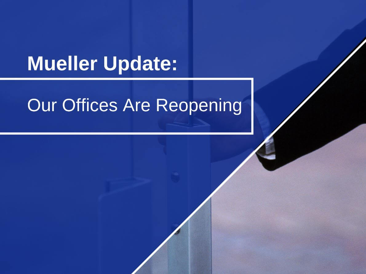 Our Mueller offices are reopening - June 2021
