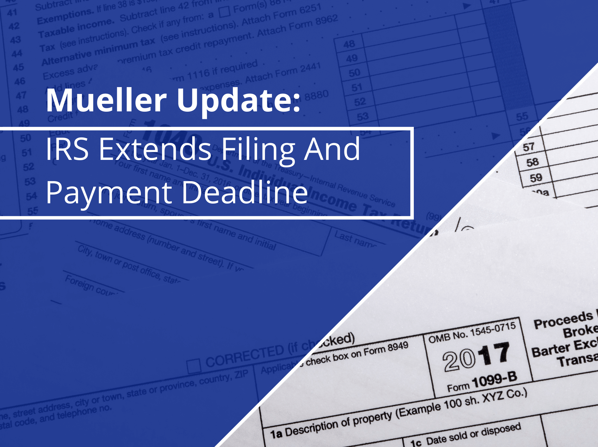 The IRS Extends Filing and Payment Deadline