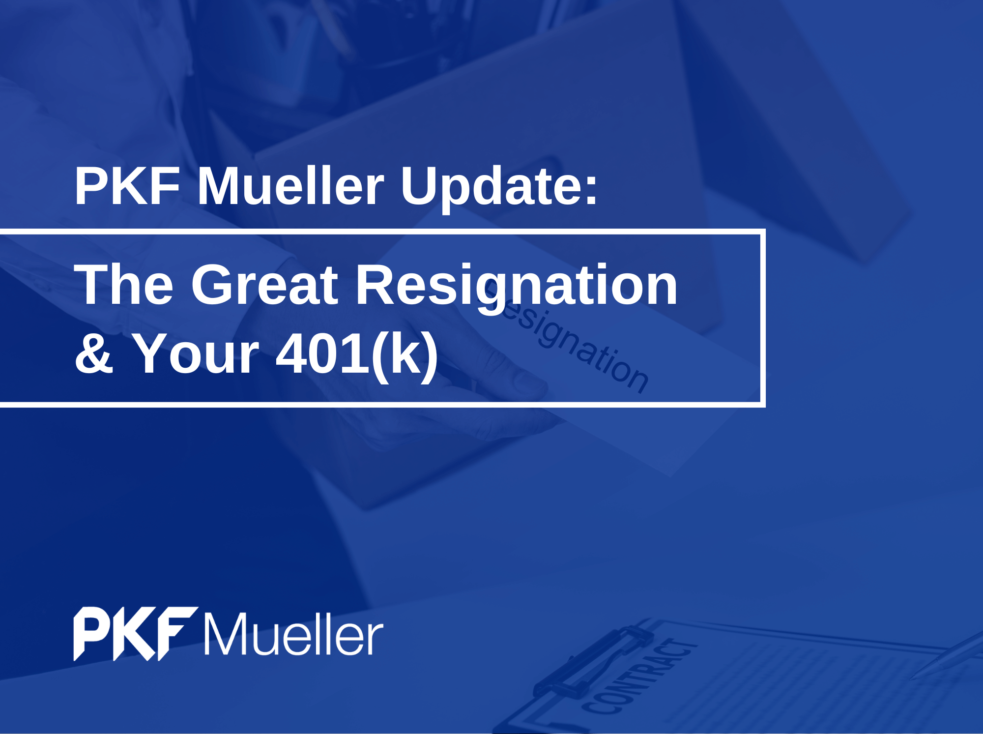The Great Resignation and Your 401(k)