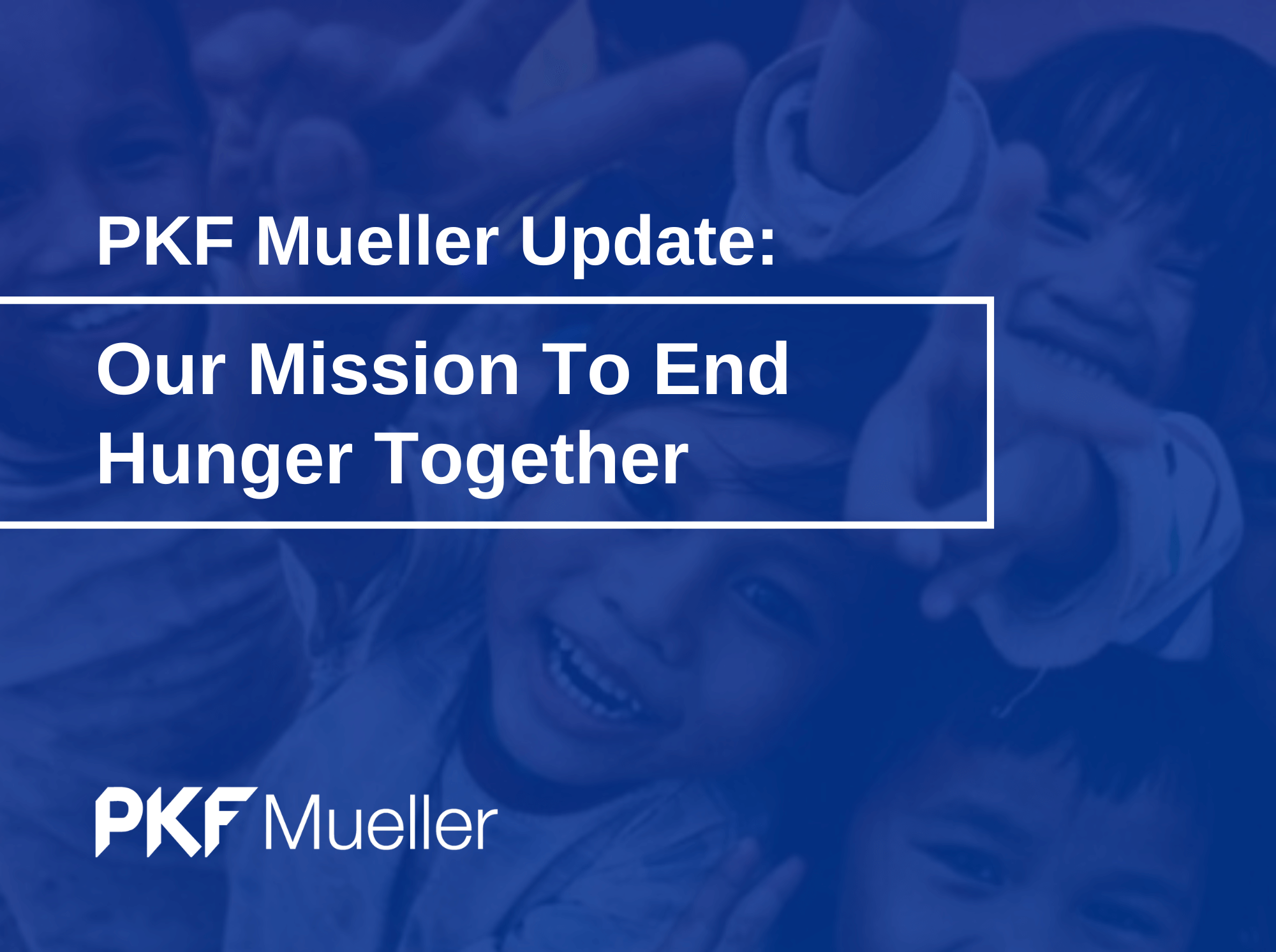 Our Mission to End Hunger Together with a Donation to Feed My Starving Children