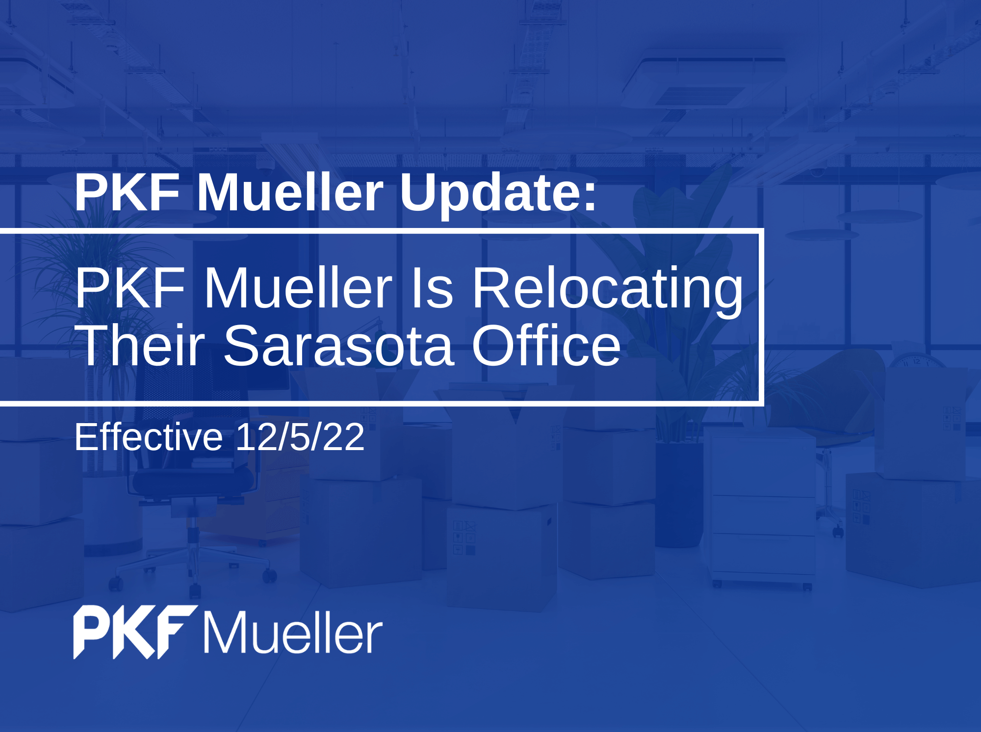 PKF Mueller is Relocating Their Sarasota Office
