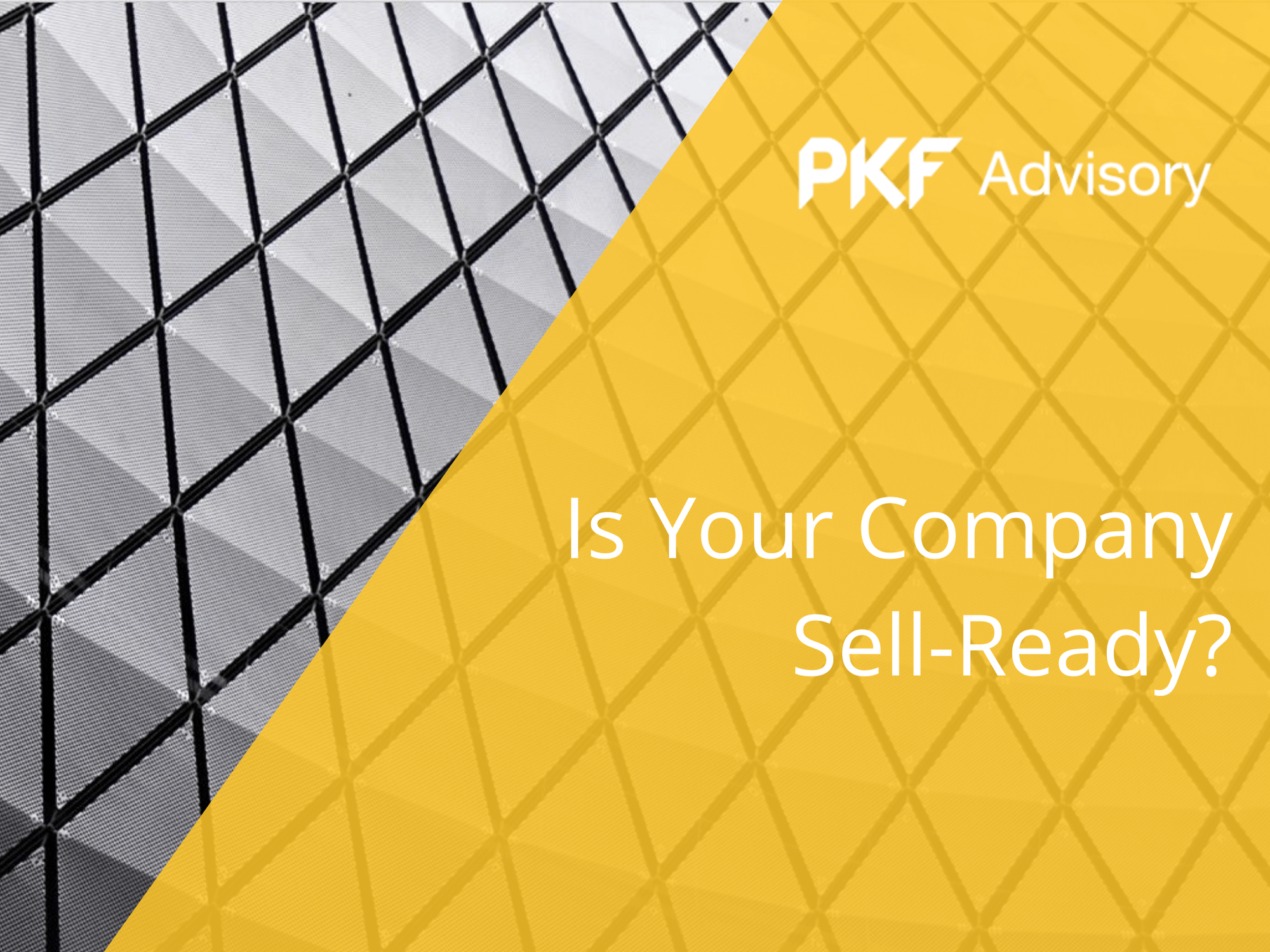 PKF Advisory - Is your business sell ready?