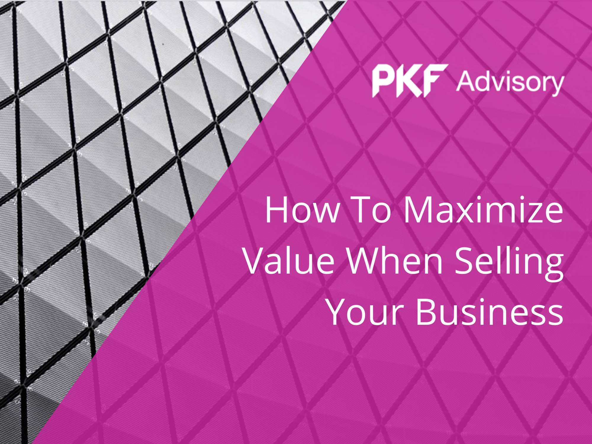 How to Maximize Value When Selling Your Business