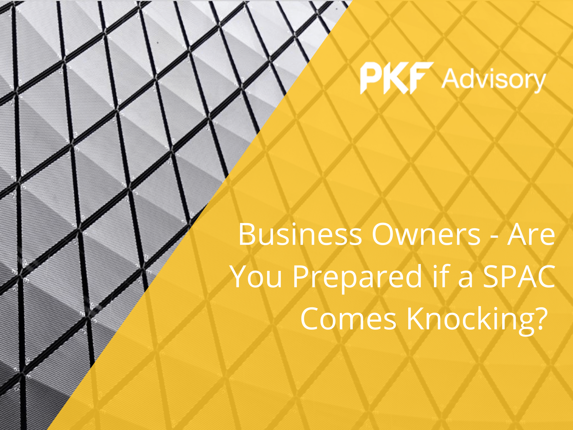 Business Owners - Are You Prepares if a SPAC Comes Knocking?