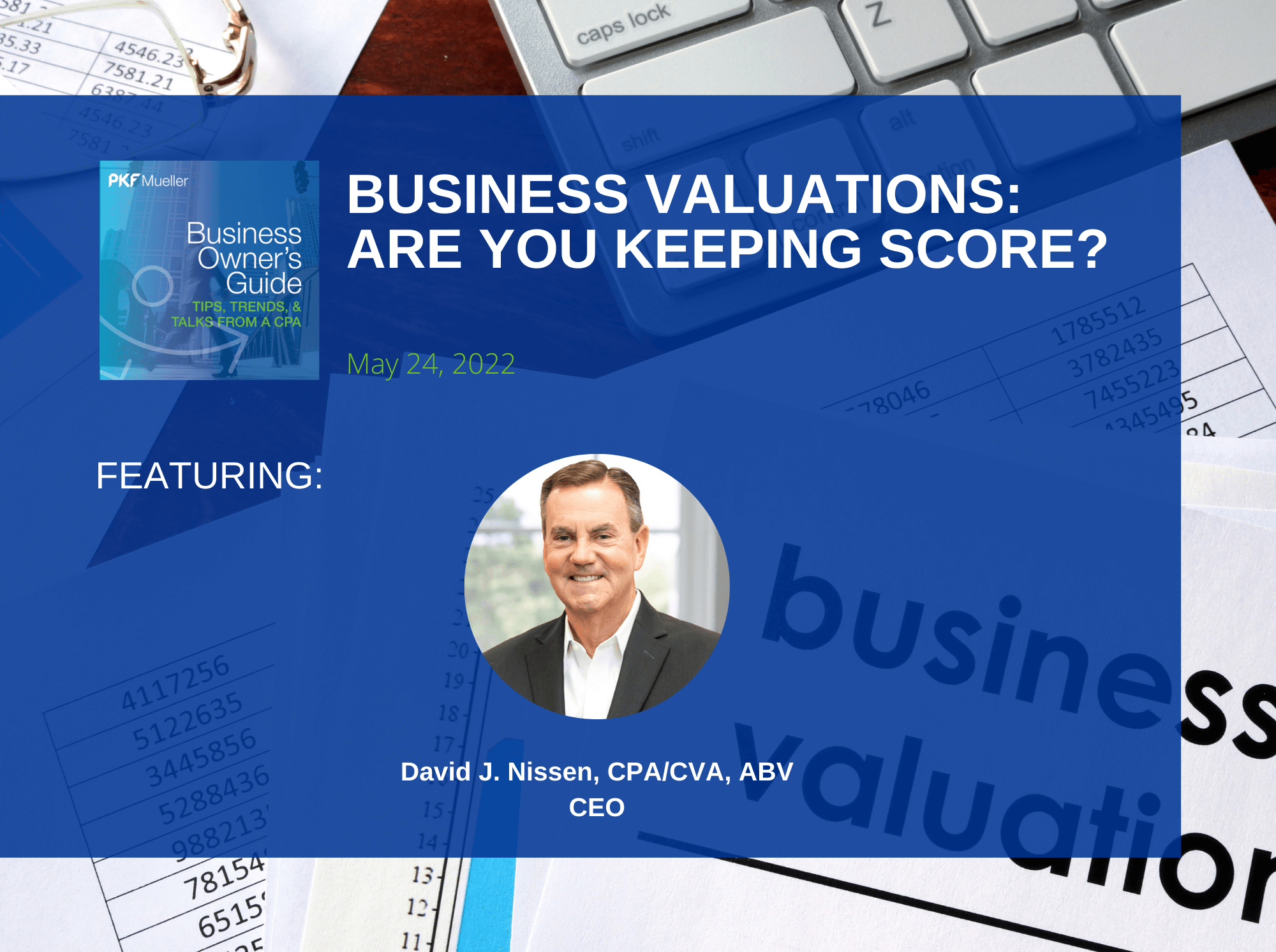 Business Valuations - Are You Keeping Score? - PKF Mueller Podcast